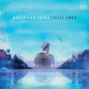 Sebastian Yatra - Falta Amor